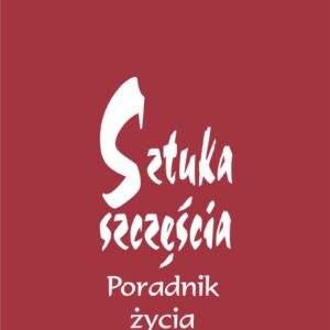 Tytuł: Sztuka szczęścia
Autor: Jego Świątobliwość Dalajlama, Howard C. Cutler
Wydawnictwo: REBIS
Formaty: EPUB, MOBI