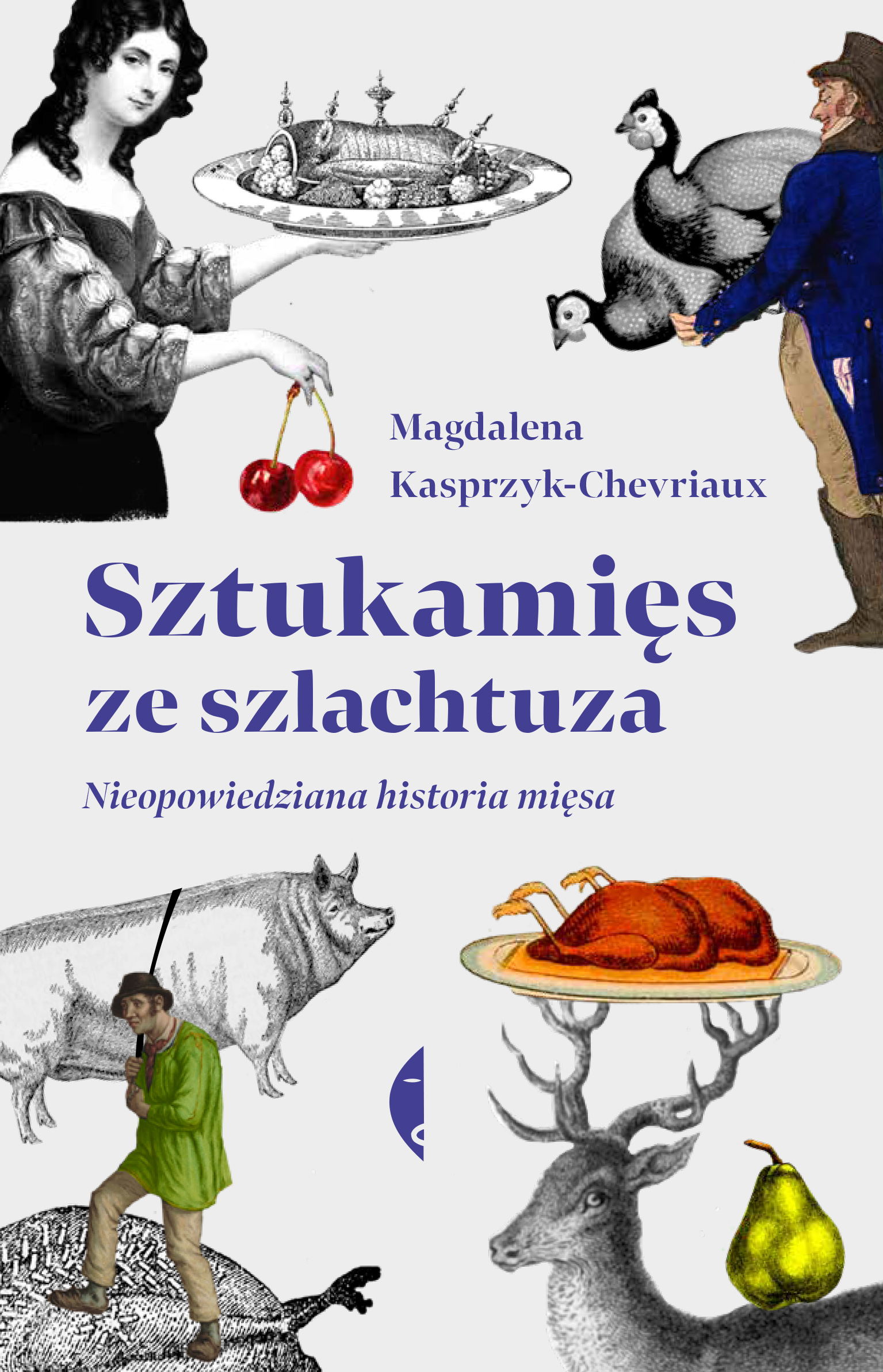 Tytuł: Sztukamięs ze szlachtuza. Nieopowiedziana historia mięsa
Autor: Magdalena Kasprzyk-Chevriaux
Wydawnictwo: Wydawnictwo Czarne
Formaty: EPUB, MOBI