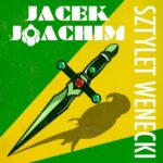 Tytuł: Sztylet wenecki
Autor: Jacek Joachim
Wydawnictwo: Estymator
Formaty: MP3