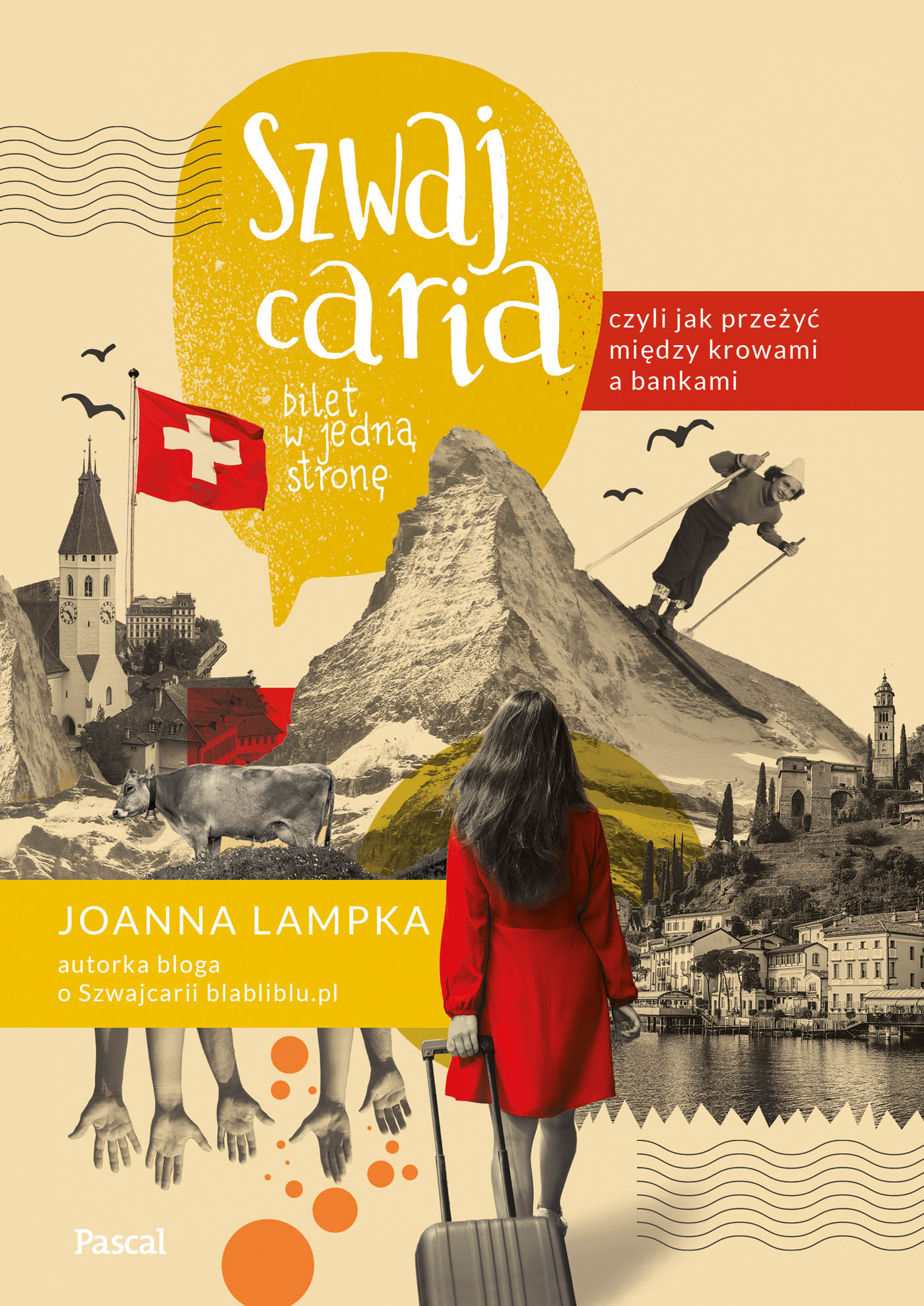 Tytuł: Szwajcaria, czyli jak przeżyć między krowami a bankami. Bilet w jedną stronę
Autor: Joanna Lampka
Wydawnictwo: Pascal e-booki
Formaty: EPUB, MOBI