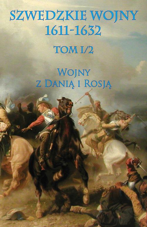 Tytuł: Szwedzkie wojny 1611-1632. Tom I. Część 2
Autor: Praca Zbiorowa
Wydawnictwo: Napoleon V
Formaty: MOBI, EPUB