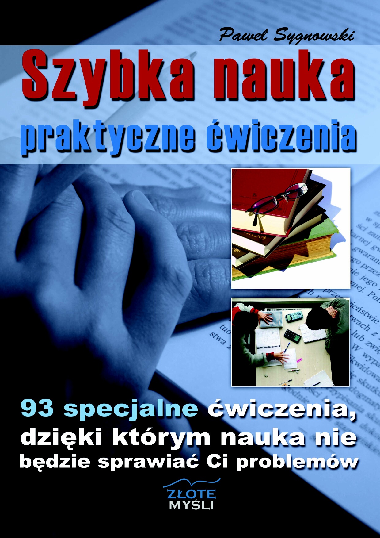 Szybka nauka - praktyczne ćwiczenia. 93 specjalne ćwiczenia, dzięki którym nauka nie będzie sprawiać Ci problemów — okładka e-booka
