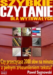 Szybkie czytanie dla wytrwałych. Czy przeczytasz 2000 słów na minutę z pełnym zrozumieniem tekstu? — okładka e-booka