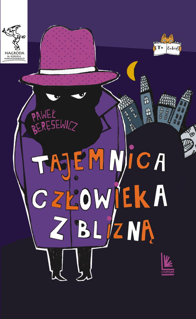 Tytuł: Tajemnica człowieka z blizną
Autor: Paweł Beręsewicz
Wydawnictwo: Literatura
Formaty: EPUB, MOBI