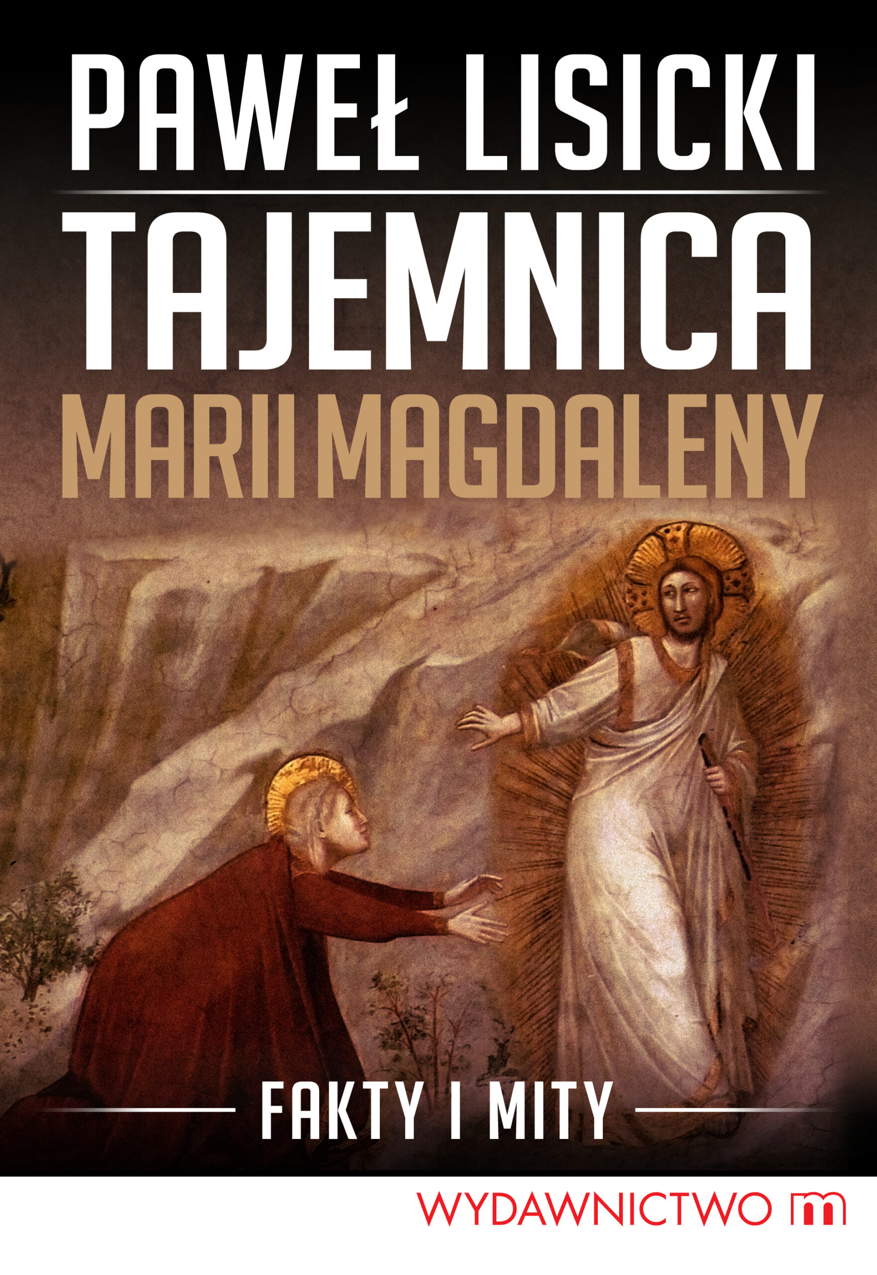 Tytuł: Tajemnica Marii Magdaleny
Autor: Paweł Lisicki
Wydawnictwo: Wydawnictwo M
Formaty: EPUB, MOBI
