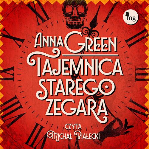 Tytuł: Tajemnica starego zegara
Autor: Anna Green
Wydawnictwo: MG
Formaty: MP3
