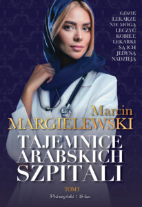 Tajemnice arabskich szpitali. Tom 1 — okładka e-booka
