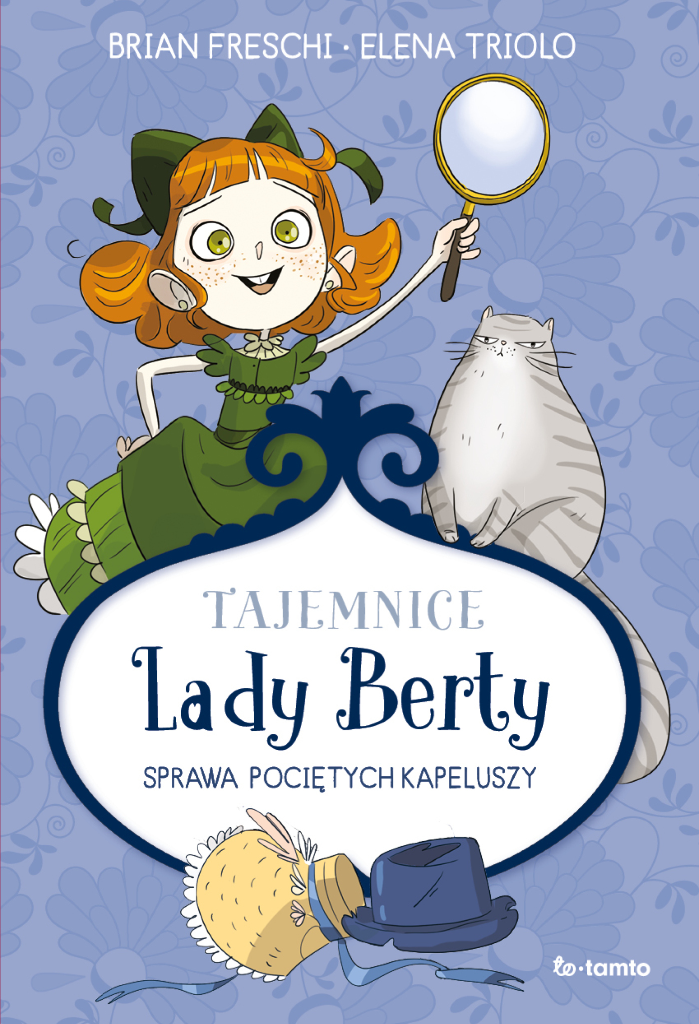 Tytuł: Tajemnice Lady Berty. Sprawa pociętych kapeluszy
Autor: Brian Freschi
Wydawnictwo: ToTamto
Formaty: PDF