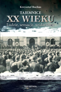 Tajemnice XX wieku. Ludzie, sensacje, wydarzenia — okładka e-booka