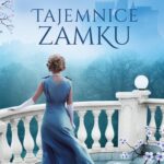 Tytuł: TAJEMNICE ZAMKU
Autor: Lucinda Riley
Wydawnictwo: Albatros
Formaty: EPUB, MOBI