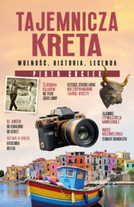 Tajemnicza Kreta. Wolność, historia, legenda — okładka e-booka
