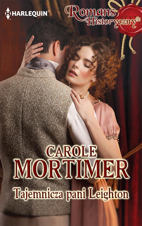 Tytuł: Tajemnicza pani Leighton
Autor: Carole Mortimer
Wydawnictwo: Harlequin
Formaty: EPUB, MOBI