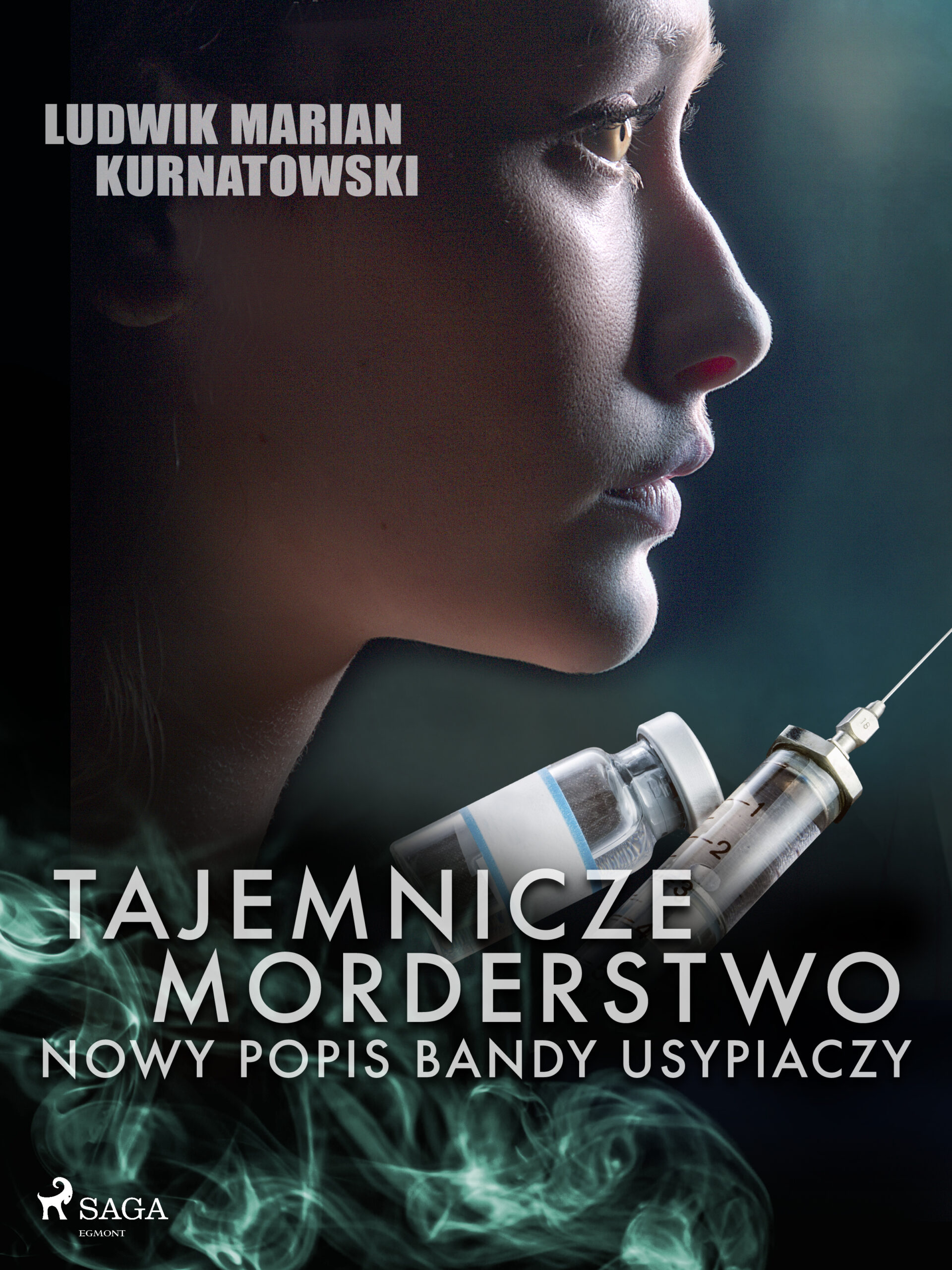 Tytuł: Tajemnicze morderstwo, nowy popis bandy usypiaczy
Autor: Ludwik Marian Kurnatowski
Wydawnictwo: SAGA Egmont
Formaty: EPUB, MOBI