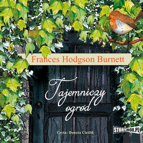 Tytuł: Tajemniczy ogród
Autor: Frances Hodgson Burnett
Wydawnictwo: Storybox
Formaty: MP3