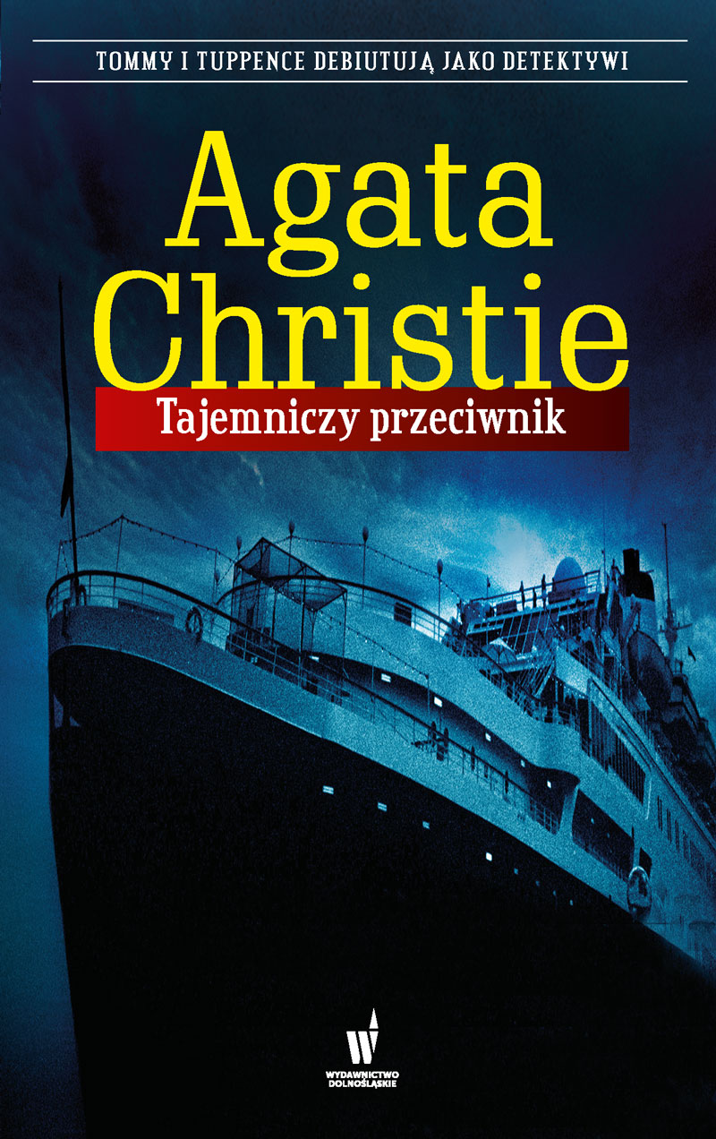 Tytuł: Tajemniczy przeciwnik
Autor: Agata Christie
Wydawnictwo: Wydawnictwo Dolnośląskie
Formaty: EPUB, MOBI