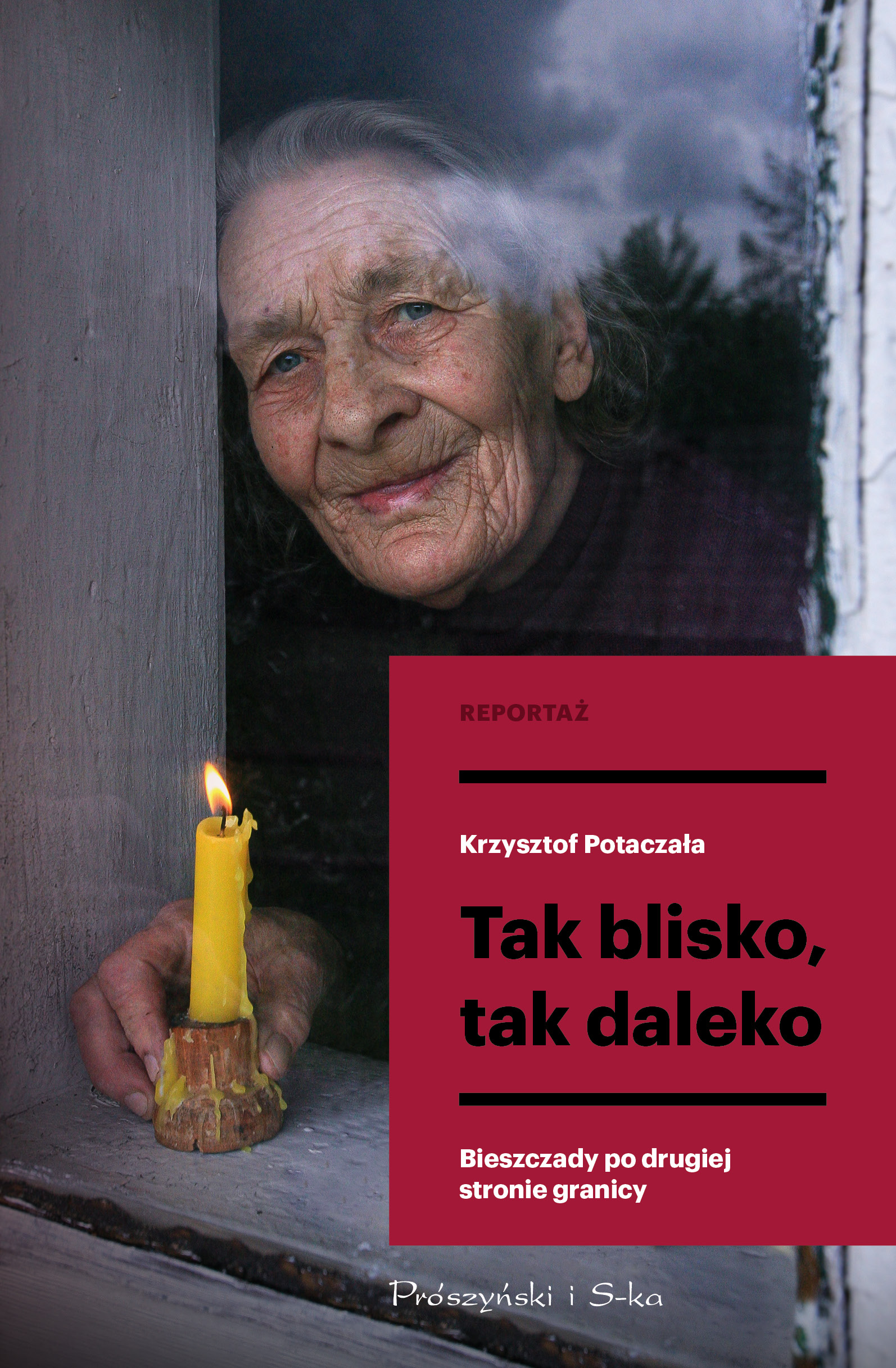 Tytuł: Tak blisko, tak daleko. Bieszczady po drugiej stronie granicy
Autor: Krzysztof Potaczała
Wydawnictwo: Prószyński Media
Formaty: EPUB, MOBI
