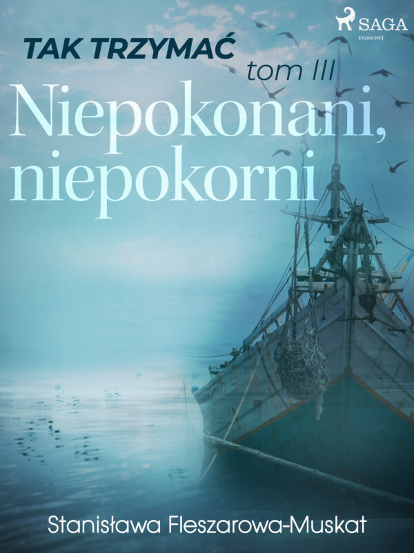 Tak trzymać!. Tak trzymać tom 3: Niepokonani, niepokorni — okładka