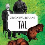 Tytuł: Tal
Autor: Zbigniew Białas
Wydawnictwo: MG
Formaty: MOBI, EPUB