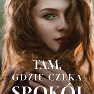 Tytuł: Tam, gdzie czeka spokój
Autor: Katarzyna Fiołek
Wydawnictwo: Muza
Formaty: EPUB, MOBI