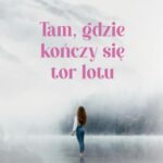 Tam, gdzie kończy się tor lotu — okładka e-booka