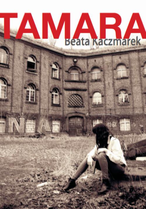 Tytuł: Tamara
Autor: Beata Kaczmarek
Wydawnictwo: Warszawska Firma Wydawnicza
Formaty: EPUB