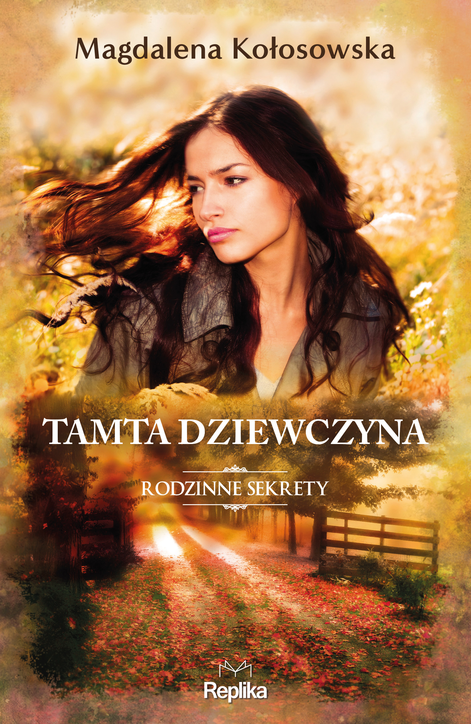 Tamta dziewczyna. Rodzinne sekrety 1 — okładka e-booka