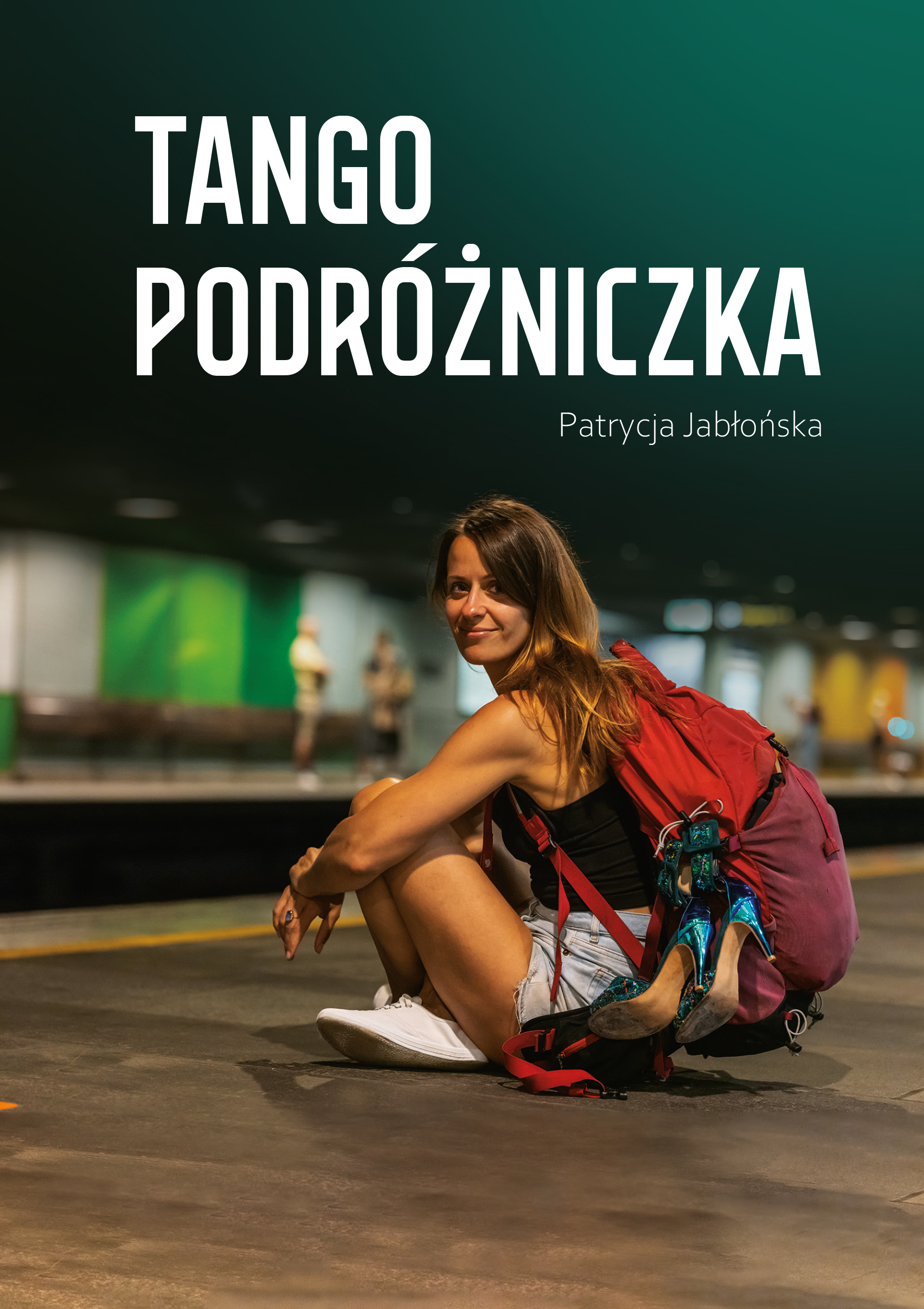 Tytuł: Tango podróżnika
Autor: Patrycja Jabłońska
Wydawnictwo: Sorus
Formaty: EPUB, MOBI