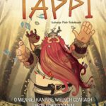 Tytuł: Tappi. O miękkiej kanapie, wielkich czarach i słoikach z dżemem
Autor: Marcin Mortka
Wydawnictwo: SQN
Formaty: MOBI, EPUB