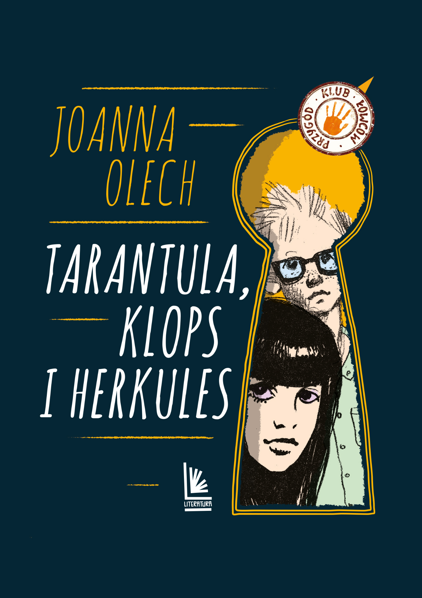 Tytuł: Tarantula, Klops i Herkules
Autor: Joanna Olech
Wydawnictwo: Literatura
Formaty: EPUB, MOBI