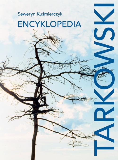Tytuł: Tarkowski
Autor: Seweryn Kuśmierczyk
Wydawnictwo: Wydawnictwa Uniwersytetu Warszawskiego
Formaty: PDF