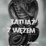 Tytuł: Tatuaż z wężem
Autor: Jolanta Knitter-Zakrzewska
Wydawnictwo: Wydawnictwo e-bookowo
Formaty: PDF, MOBI, EPUB