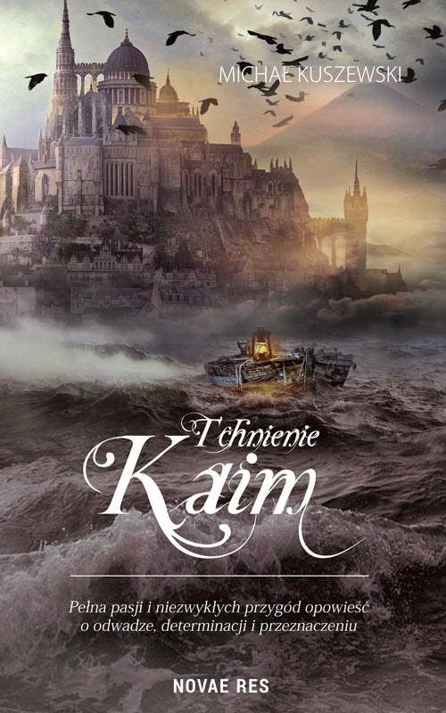 Tytuł: Tchnienie Kaim
Autor: Michał Kuszewski
Wydawnictwo: Novae Res
Formaty: EPUB, MOBI