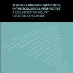 Tytuł: Teacher language awareness in th ecological perspective. A collaborative inquiry based on languaging
Autor: Hadrian Lankiewicz
Wydawnictwo: Wydawnictwo Uniwersytetu Gdańskiego
Formaty: PDF