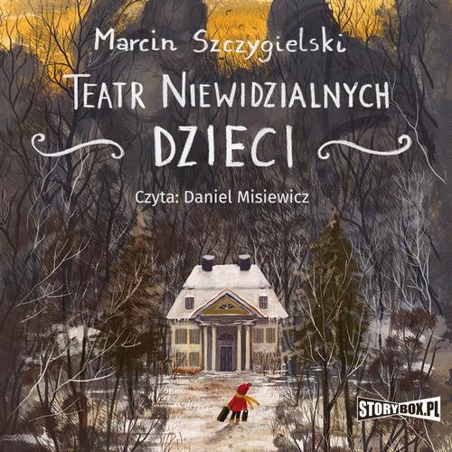 Tytuł: Teatr niewidzialnych dzieci
Autor: Marcin Szczygielski
Wydawnictwo: Storybox
Formaty: MP3