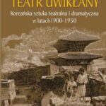 Tytuł: Teatr uwikłany
Autor: Ewa Rynarzewska
Wydawnictwo: Wydawnictwa Uniwersytetu Warszawskiego
Formaty: PDF