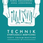 Technik sterylizacji medycznej Testy egzaminacyjne — okładka e-booka