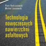 Technologia nowoczesnych nawierzchni asfaltowych — okładka e-booka