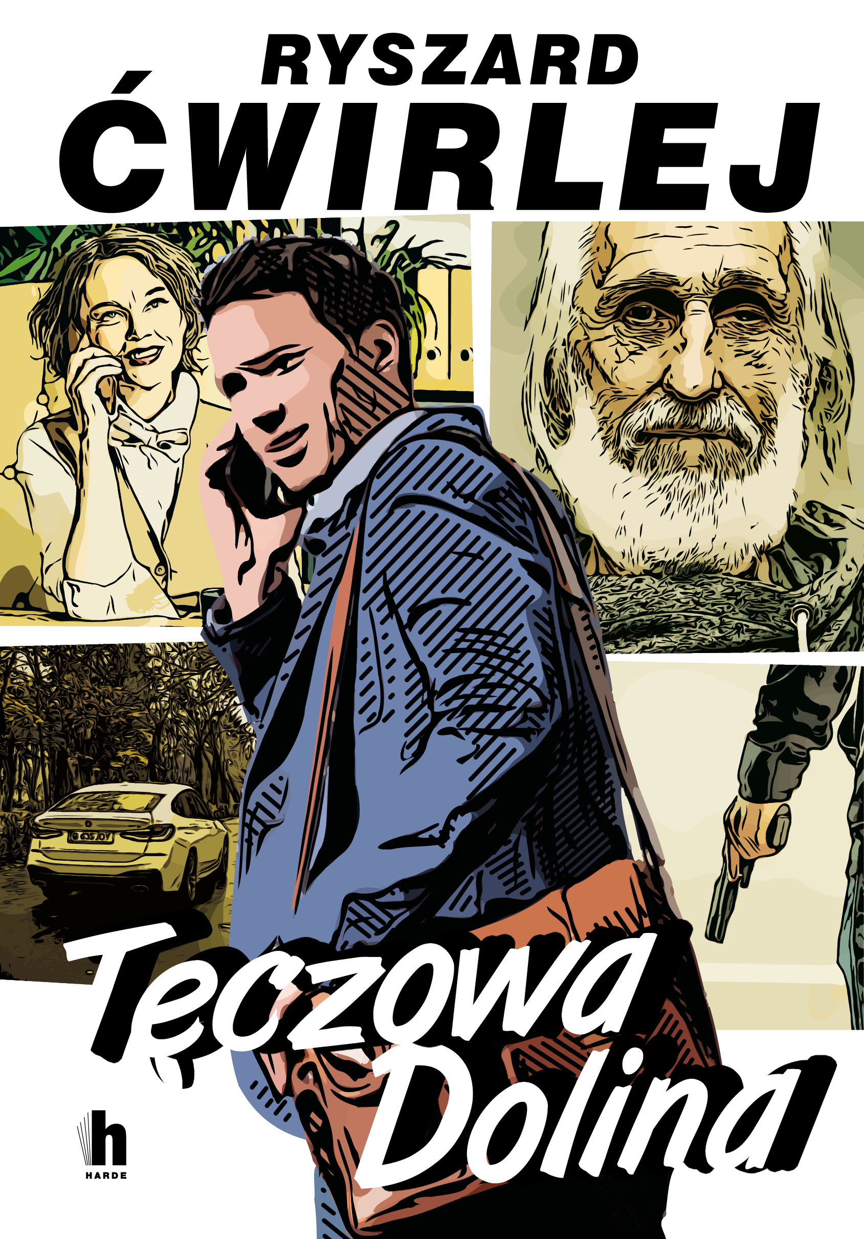 Tytuł: Tęczowa Dolina
Autor: Ryszard Ćwirlej
Wydawnictwo: Harde Wydawnictwo
Formaty: EPUB, MOBI