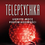 Tytuł: Telepsychika. Ukryte moce podświadomości
Autor: Joseph Murphy
Wydawnictwo: Świat Książki
Formaty: EPUB, MOBI