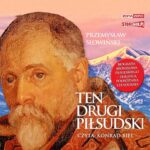 Tytuł: Ten drugi Piłsudski. Biografia Bronisława Piłsudskiego – zesłańca, podróżnika i etnografa
Autor: Przemysław Słowiński
Wydawnictwo: Storybox
Formaty: MP3