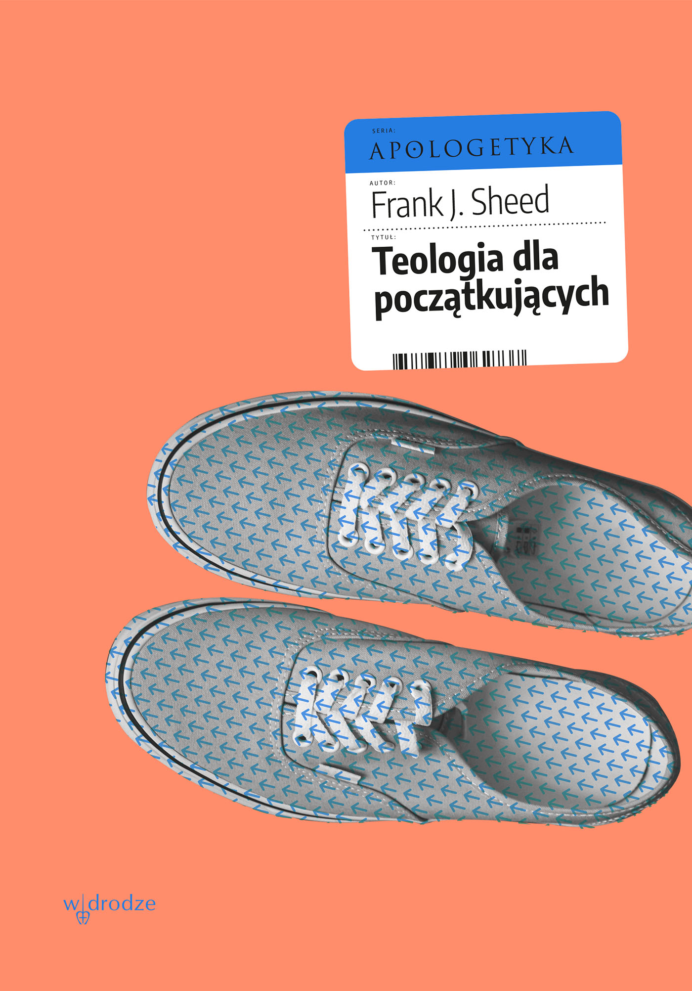 Tytuł: Teologia dla początkujących
Autor: Frank J. Sheed
Wydawnictwo: W drodze
Formaty: EPUB, PDF, MOBI