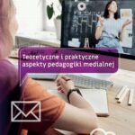 Teoretyczne i praktyczne aspekty pedagogiki medialnej — okładka e-booka