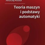 Tytuł: Teoria maszyn i podstawy automatyki
Autor: Andrzej Kosior
Wydawnictwo: Oficyna Wydawnicza Politechniki Warszawskiej
Formaty: PDF