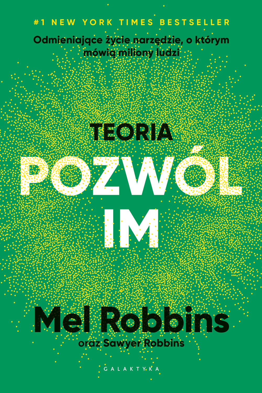 Tytuł: Teoria POZWÓL IM
Autor: Mel Robbins
Wydawnictwo: Galaktyka
Formaty: EPUB, MOBI