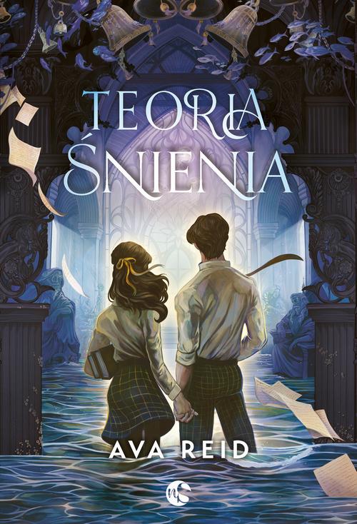 Tytuł: Teoria śnienia
Autor: Ava Reid
Wydawnictwo: Nowe Strony
Formaty: EPUB, MOBI