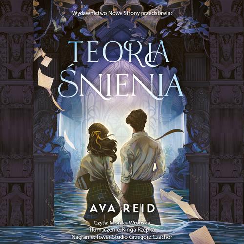 Tytuł: Teoria śnienia
Autor: Ava Reid
Wydawnictwo: Nowe Strony
Formaty: MP3