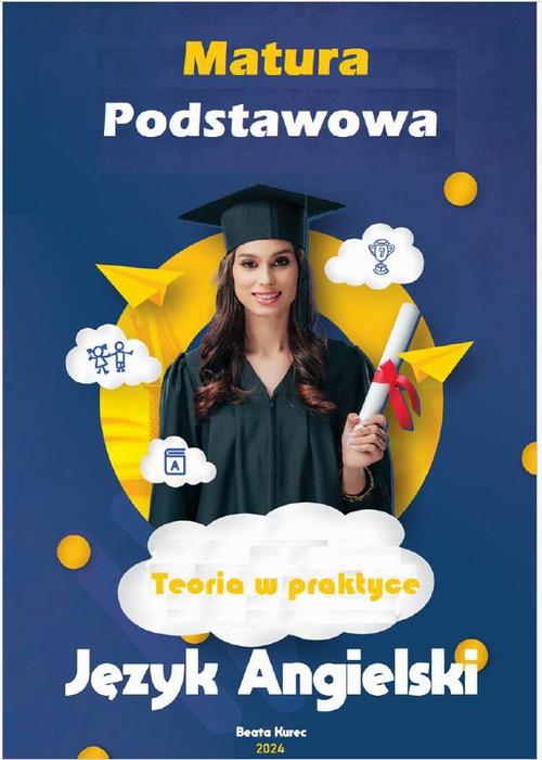 Tytuł: TEORIA W PRAKTYCE MATURA PODSTAWOWA JĘZYK ANGIELSKI
Autor: Beata Kurec
Wydawnictwo: Beata Kurec
Formaty: PDF