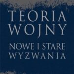 Teoria wojny. Nowe i stare wyzwania — okładka e-booka
