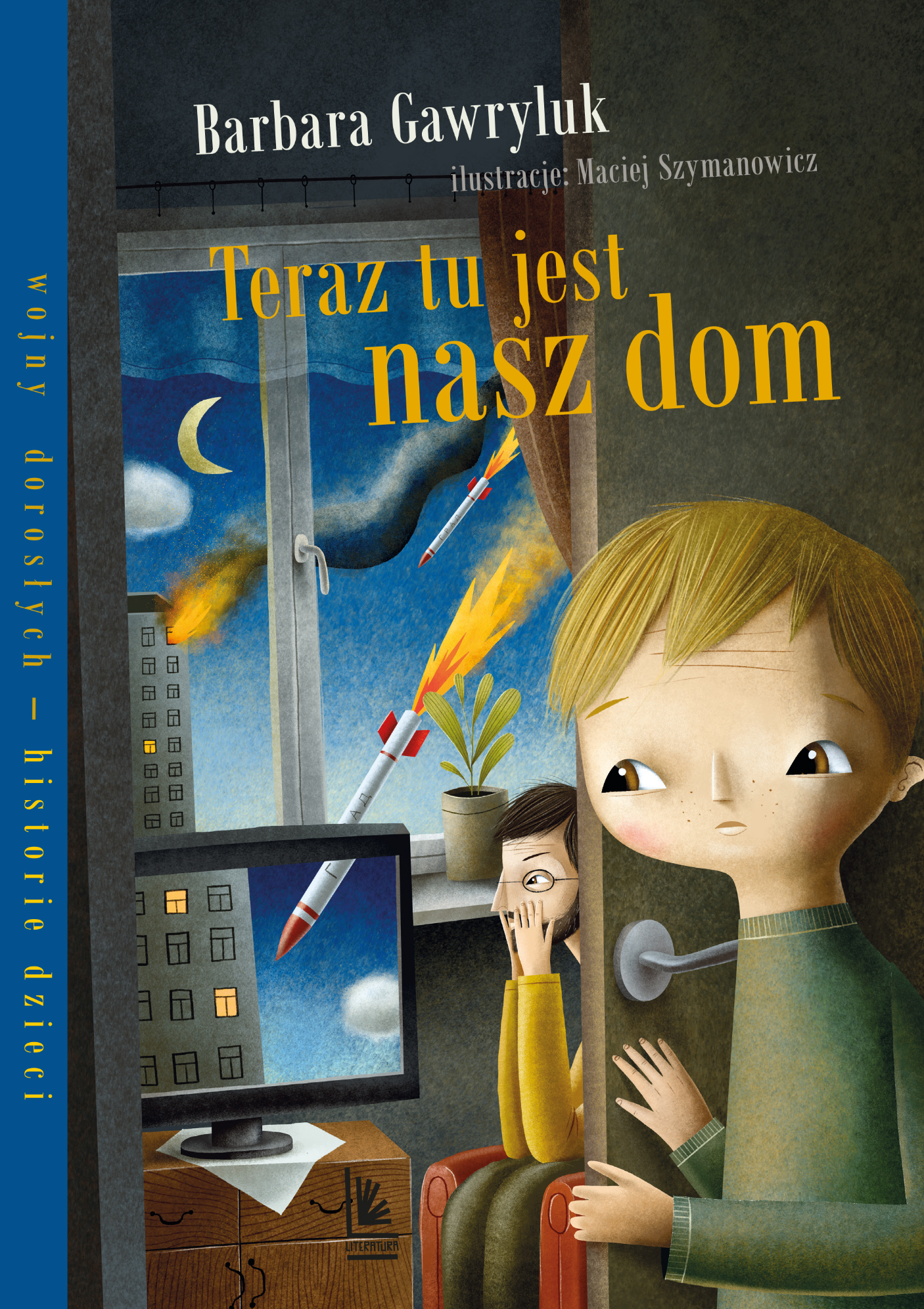 Tytuł: Teraz tu jest nasz dom
Autor: Barbara Gawryluk
Wydawnictwo: Literatura
Formaty: EPUB, MOBI