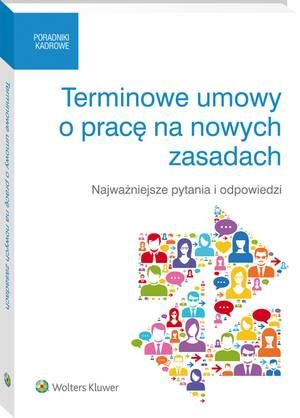 Terminowe umowy o pracę na nowych zasadach. Najważniejsze pytania i odpowiedzi — okładka e-booka